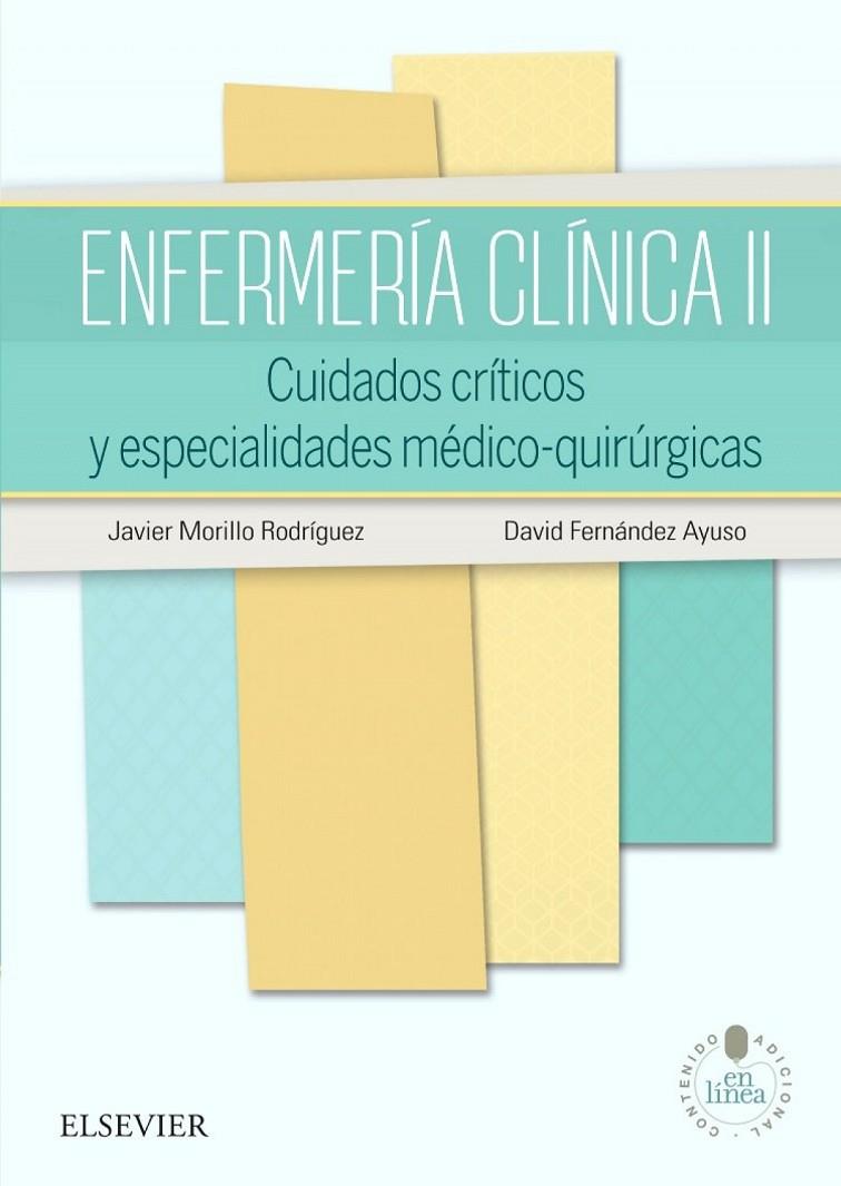 ENFERMERIA CLINICA II + STUDENTCONSULT EN ESPAÑOL | 9788490224960 | MORILLO RODRIGUEZ, JAVIER / FERNANDEZ AYUSO