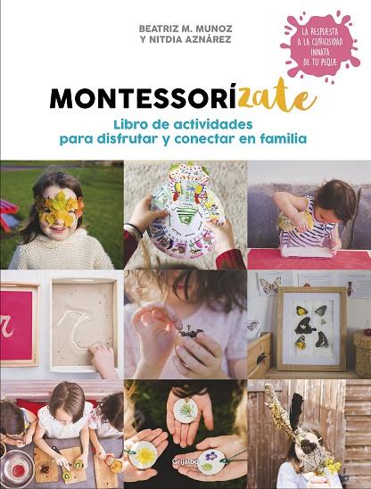 LIBRO ACTIVIDADES MONTESSORIZATE | 9788417338657 | M. MUÑOZ, BEATRIZ / AZNAREZ, NITDIA