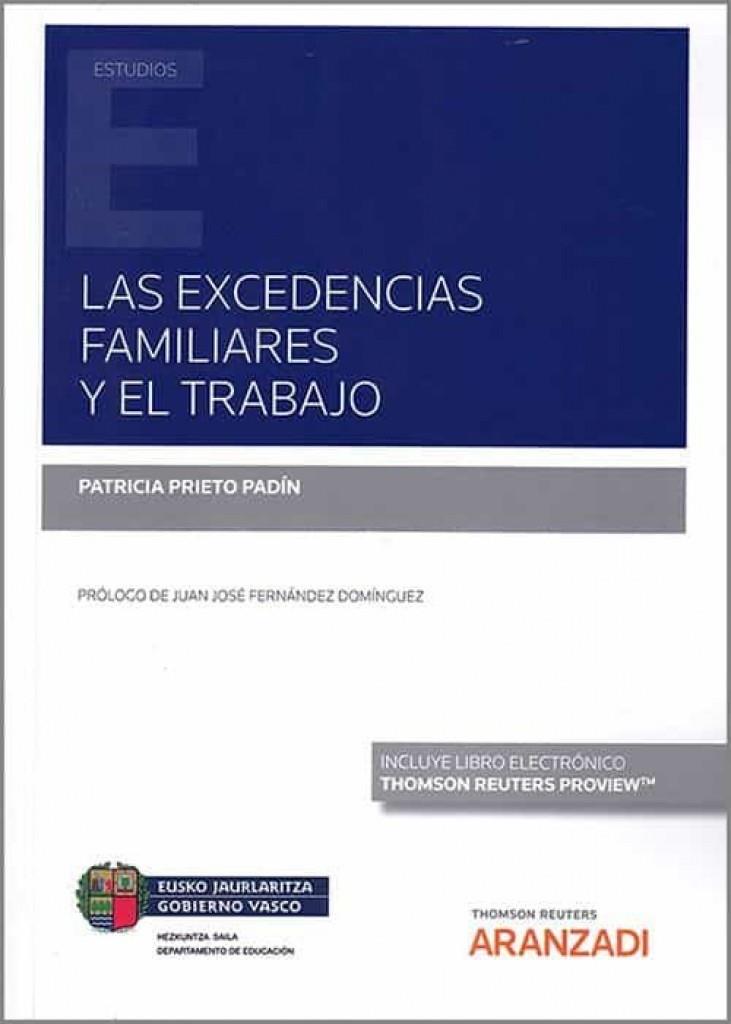 EXCEDENCIAS FAMILIARES Y EL TRABAJO, LAS | 9788413903729 | PRIETO PADIN, PATRICIA 