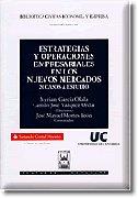 ESTRATEGIAS Y OPERACIONES EMPRESARIALES EN LOS NUEVOS MERCADOS | 9788447017713 | GARCÍA OLLA, MYRIAM