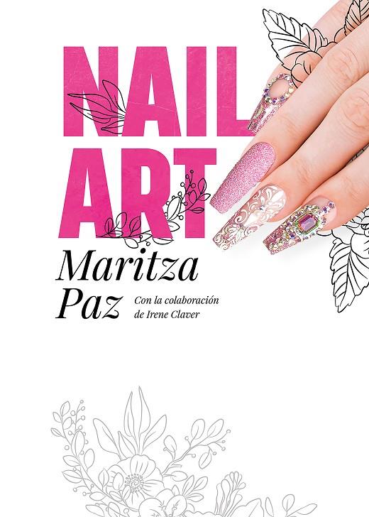 NAIL ART CON MARITZA PAZ | 9788417968946 | PAZ, MARITZA