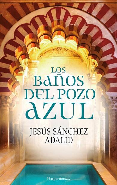 BAÑOS DEL POZO AZUL, LOS | 9788417216726 | SÁNCHEZ ADALID, JESÚS