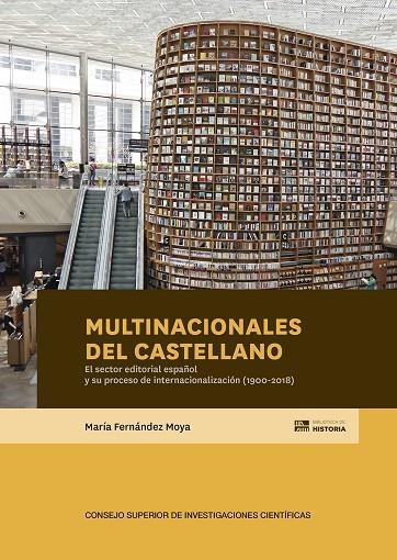 MULTINACIONALES DEL CASTELLANO : EL SECTOR EDITORIAL ESPAÑOL | 9788400106591 | FERNANDEZ MOYA, MARIA