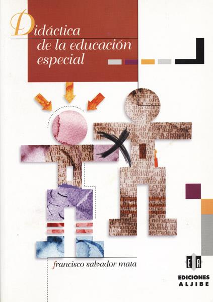 DIDÁCTICA DE LA EDUCACIÓN ESPECIAL | 9788495212016 | SALVADOR MATA, FRANCISCO