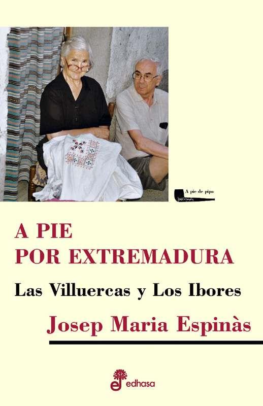 A PIE POR EXTREMADURA | 9788435019118 | ESPINAS, JOSEP MARIA