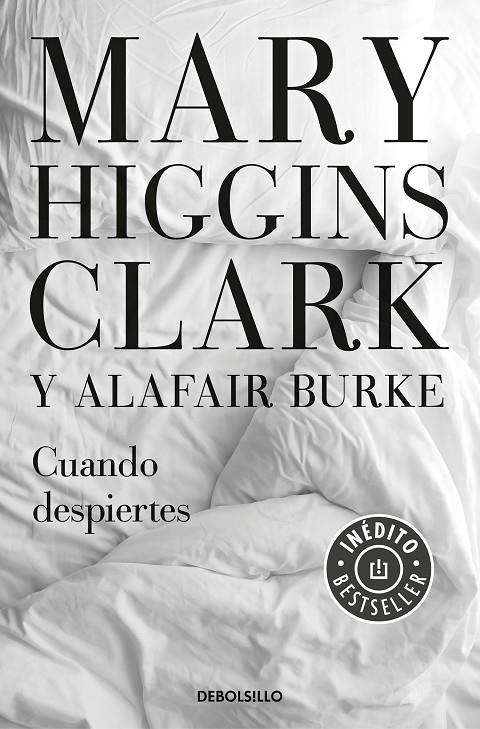 CUANDO DESPIERTES | 9788466344784 | HIGGINS CLARK, MARY / BURKE, ALAFAIR