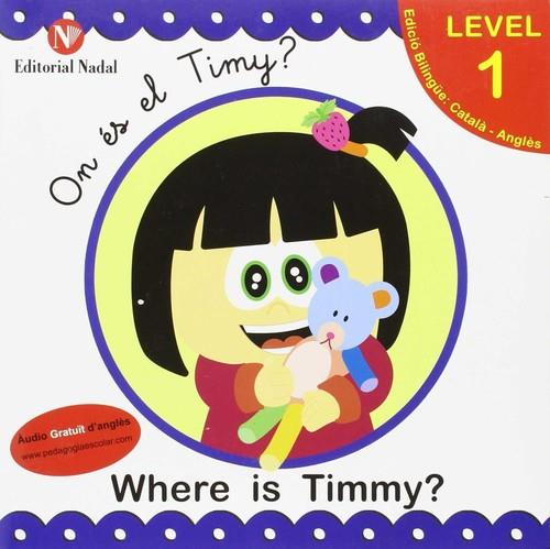 ON ÉS EL TIMY? WHERE IS TIMMY? | 9788478875979
