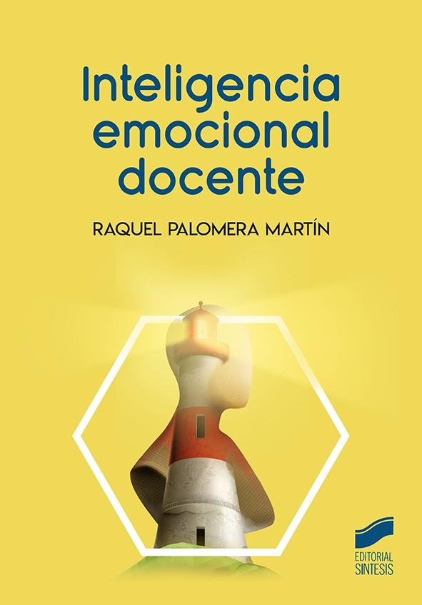 INTELIGENCIA EMOCIONAL DOCENTE | 9788413572345 | PALOMERA MARTÍN, RAQUEL