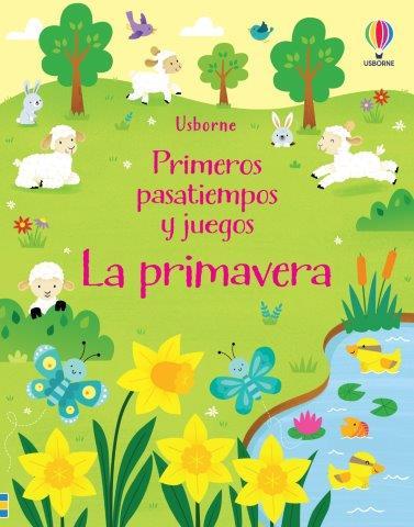 PRIMEROS PASATIEMPOS Y JUEGOS. LA PRIMAVERA | 9781805311461 | KIRSTEEN, ROBSON