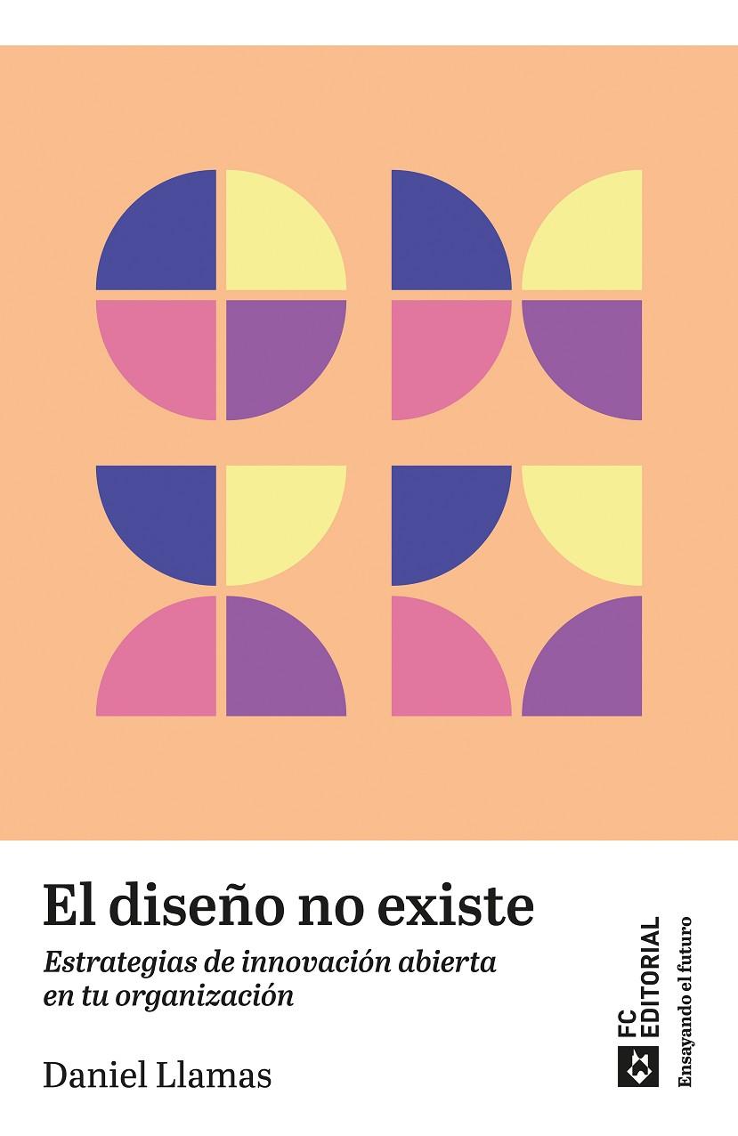 DISEÑO NO EXISTE, EL | 9788419272904 | LLAMAS RUIZ, DANIEL
