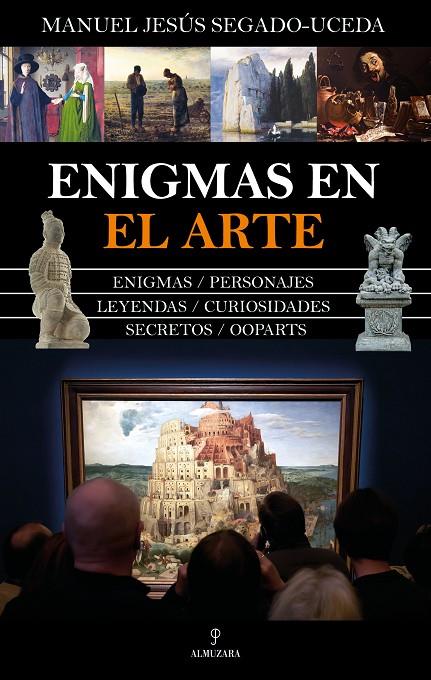 ENIGMAS EN EL ARTE | 9788418578397 | SEGADO-UCEDA, MANUEL JESÚS