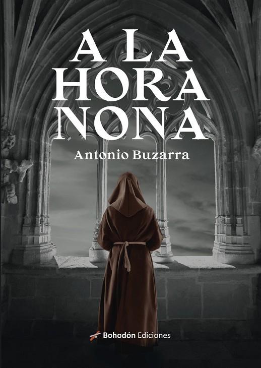 A LA HORA NONA | 9788410098220 | BUZARRA, ANTONIO