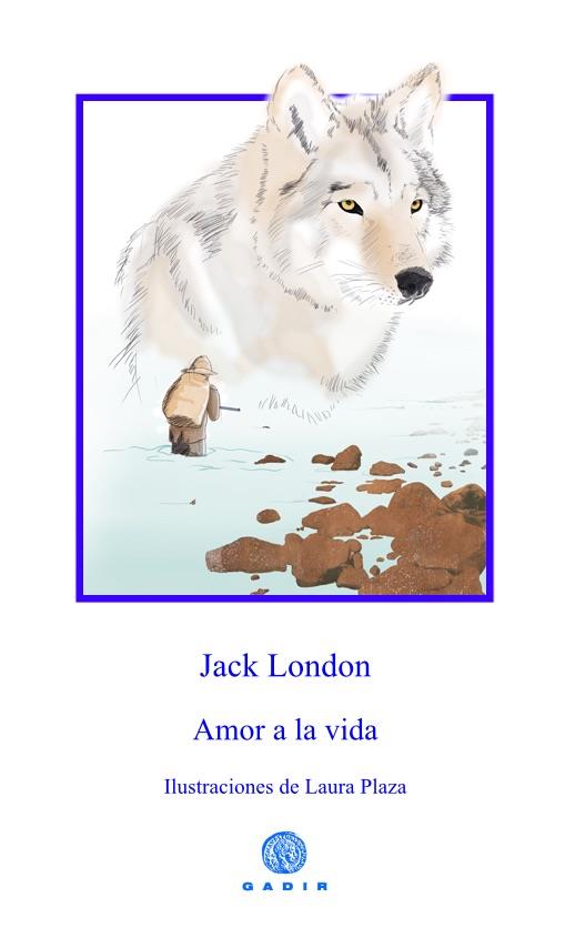 AMOR A LA VIDA | 9788494445521 | LONDON, JACK