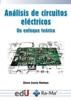 ANALISIS DE CIRCUITOS ELECTRICOS | 9788418971914 | ACOSTA MONTOYA, ALVARO