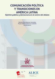 COMUNICACION POLITICA Y TRANSICIONES EN AMERICA LATINA | 9788413138282 | NATERAS GONZALEZ,  MARTHA ELISA