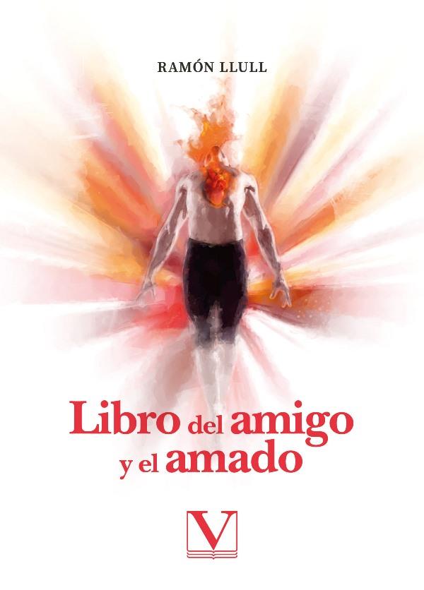LIBRO DEL AMIGO Y DEL AMADO | 9788413379814 | LLULL, RAMON