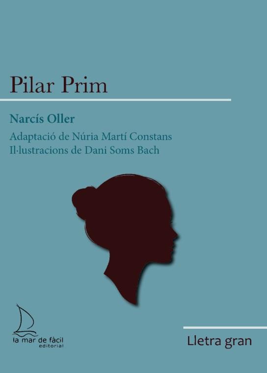 PILAR PRIM (LLETRA GRAN) | 9788418378805 | OLLER, NARCÍS