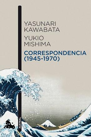 CORRESPONDENCIA (1945-1970) | 9788496580909 | KAWABATA, YASUNARI / MISHIMA, YUKIO