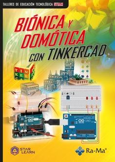 BIONICA Y DOMOTICA CON TINKERCAD | 9788419444578 | STAR LEARN