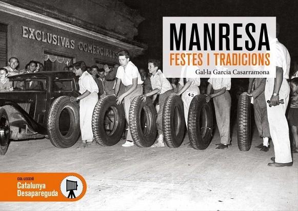 MANRESA FESTES I TRADICIONS | 9788419736345 | GARCIA CASARRAMONA, GAL·LA