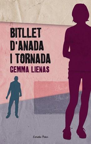 BITLLET D'ANADA I TORNADA | 9788492671243 | LIENAS, GEMMA