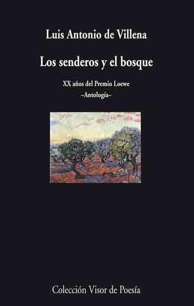 SENDEROS Y EL BOSQUE, LOS | 9788475226781 | VILLENA, LUIS ANTONIO DE