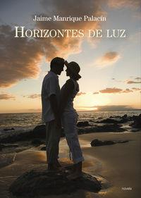 HORIZONTES DE LUZ | 9788481988918 | MANRIQUE PALACIN, JAIME