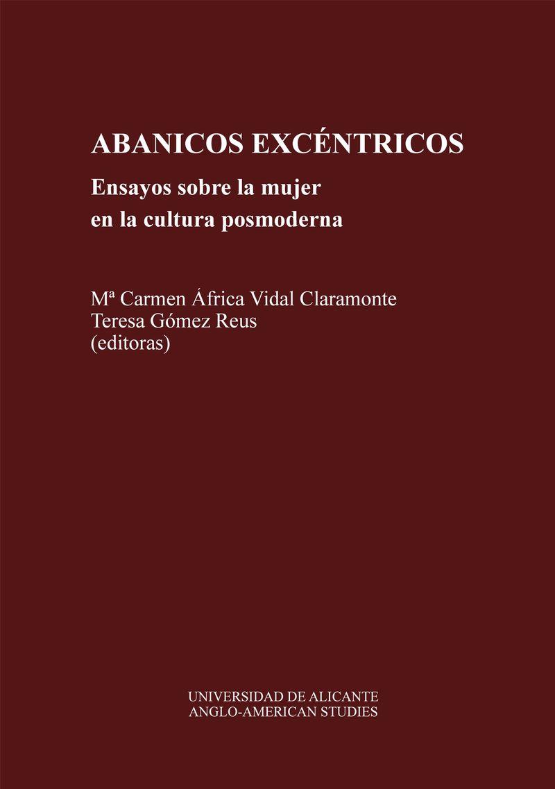 ABANICOS EX-CÉNTRICOS | 9788479082109 | VIDAL CLARAMONTE, MARÍA DEL CARMEN AFRICA / GÓMEZ REUS, TERESA