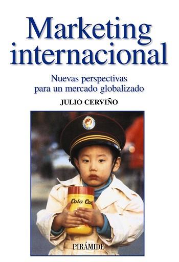 MARKETING INTERNACIONAL | 9788436820300 | CERVIÑO FERNÁNDEZ, JULIO