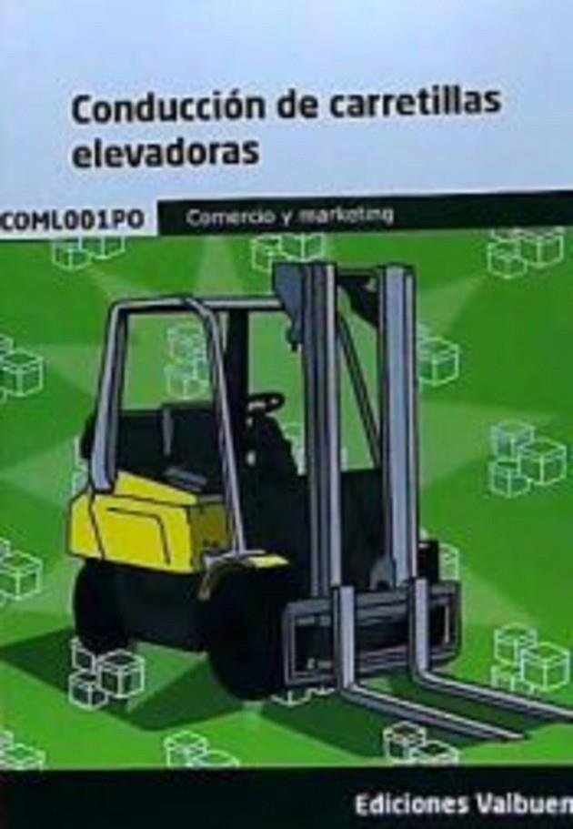 CONDUCCION DE CARRETILLAS ELEVADORAS | 9788413272771 | VARIOS AUTORES