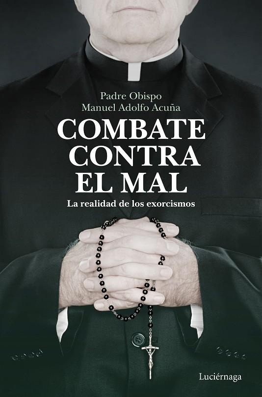 COMBATE CONTRA EL MAL | 9788418015526 | ACUÑA, PADRE OBISPO MANUEL ADOLFO