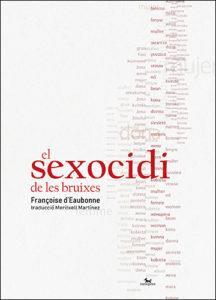 SEXOCIDI DE LES BRUIXES, EL | 9788412014723 | D'EAUBONNE, FRANÇOISE