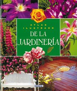 ATLAS ILUSTRADO DE LA JARDINERIA | 9788430546664 | SUSAETA
