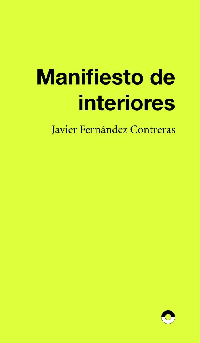 MANIFIESTO DE INTERIORES | 9788412428773 | FERNANDEZ CONTRERAS, JAVIER