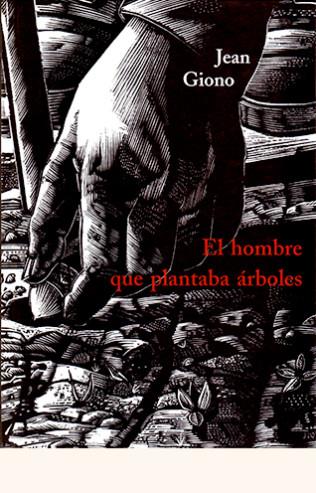 HOMBRE QUE PLANTABA ARBOLES, EL | 9788497163965 | GIONO, JEAN