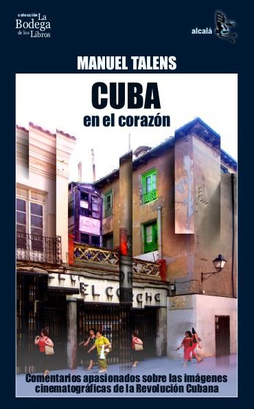CUBA EN EL CORAZON | 9788496806504 | TALENS, MANUEL