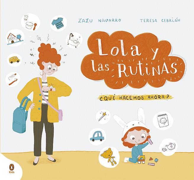 LOLA Y LAS RUTINAS | 9788418817427 | NAVARRO, ZAZU / CEBRIÁN, TERESA