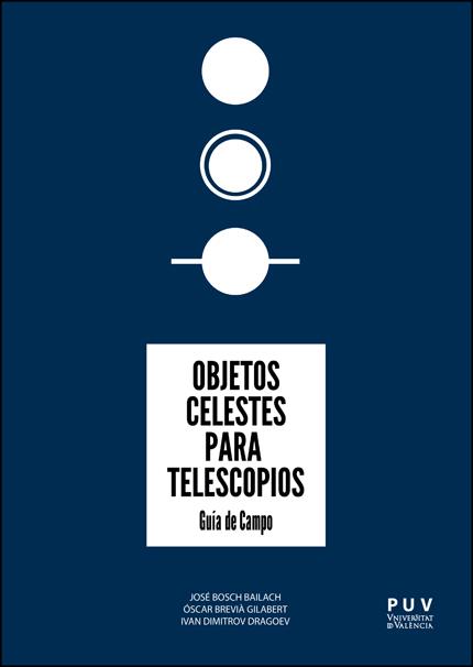 OBJETOS CELESTES PARA TELESCOPIOS | 9788411182522 | BOSCH BAILACH, JOSÉ