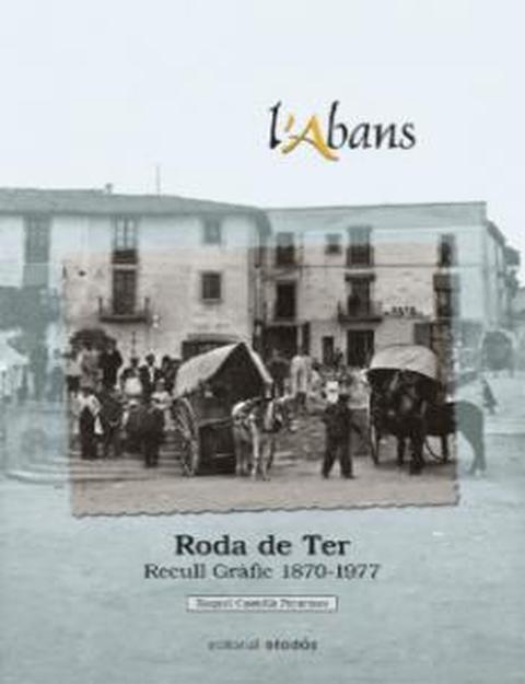 ABANS DE RODA DE TER, L' | 9788416547036 | CASTELLÀ PERARNAU, RAQUEL