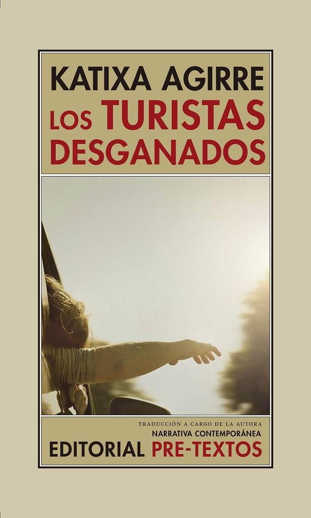 TURISTAS DESGANADOS, LOS | 9788416906543 | AGIRRE, KATIXA