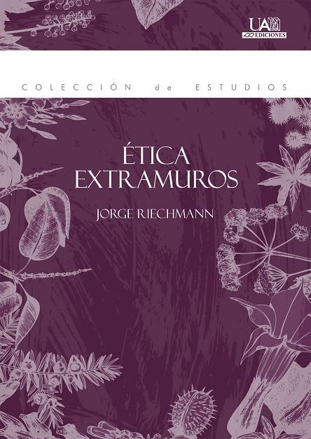 ÉTICA EXTRAMUROS | 9788483445457 | RIECHMANN FERNÁNDEZ, JORGE