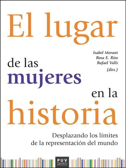 LUGAR DE LAS MUJERES EN LA HISTORIA, EL | 9788411181235 | ISABEL MORANT, ROSA