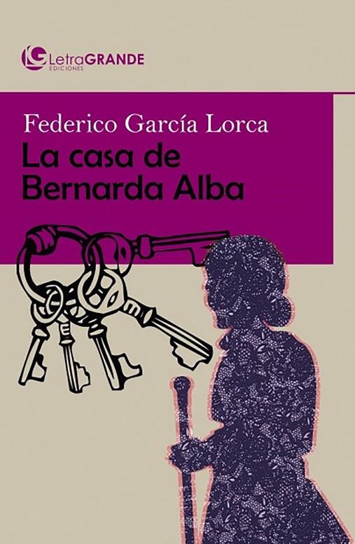 CASA DE BERNARDA ALBA, LA (EDICIÓN EN LETRA GRANDE) | 9788468537528 | GARCIA LORCA, FEDERICO