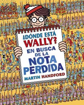 ¿DÓNDE ESTÁ WALLY? EN BUSCA DE LA NOTA PERDIDA | 9788419522283 | HANDFORD, MARTIN