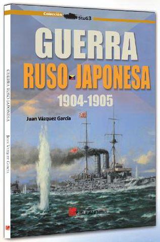 GUERRA RUSO JAPONESA 1904-1905 | 9788417816117 | VÁZQUEZ GARCÍA, JUAN