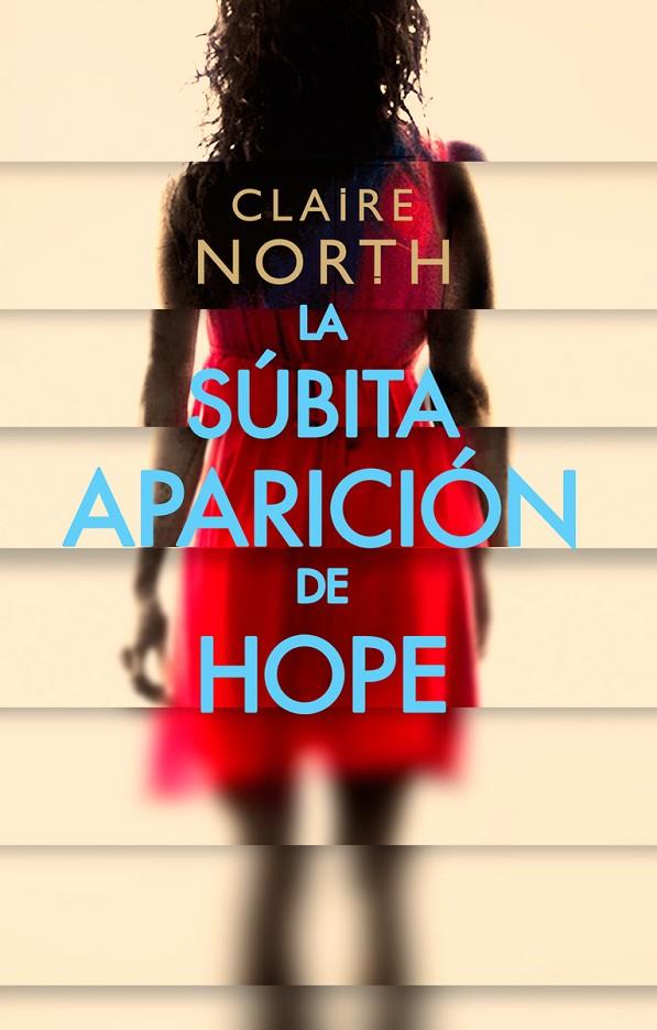 SÚBITA APARICIÓN DE HOPE, LA | 9788417036942 | NORTH, CLAIRE