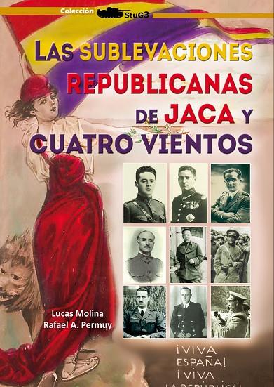 SUBLEVACIONES REPUBLICANAS DE JACA Y CUATRO VIENTOS, LAS | 9788417816384 | MOLINA FRANCO, LUCAS / PERMUY, RAFAEL A.