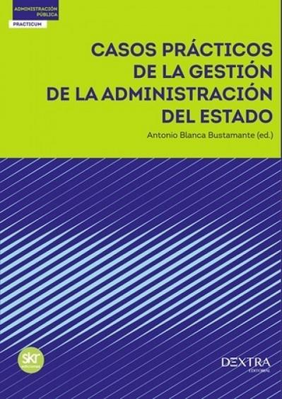 CASOS PRACTICOS DE GESTION DE LA ADMINISTRACION DEL ESTADO | 9788417946616 | BLANCA BUSTAMANTE, ANTONIO
