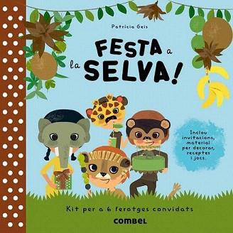 FESTA A LA SELVA! | 9788498258189 | GEIS, PATRICIA