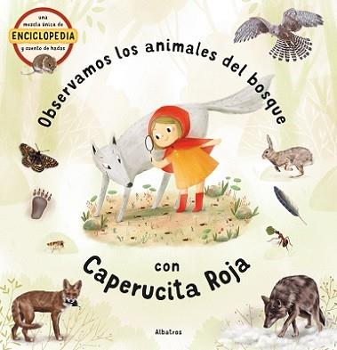 OBSERVAMOS LOS ANIMALES DEL BOSQUE CON CAPERUCITA ROJA | 9788000059402 | SEDLÁCKOVÁ, J. / SEKANINOVÁ, S.